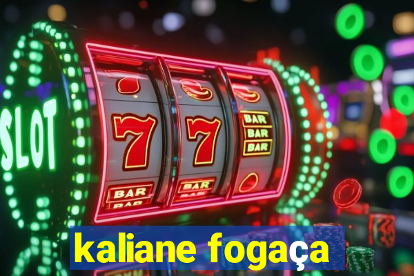 kaliane fogaça